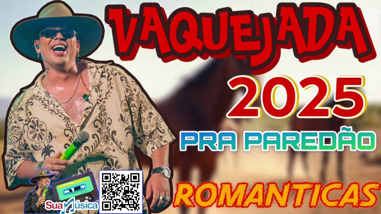 VAQUEJADA ROMÂNTICAS PRA PAREDÃO ATUALIZADO 2025 JAPAOZIN DA CACHOEIRA