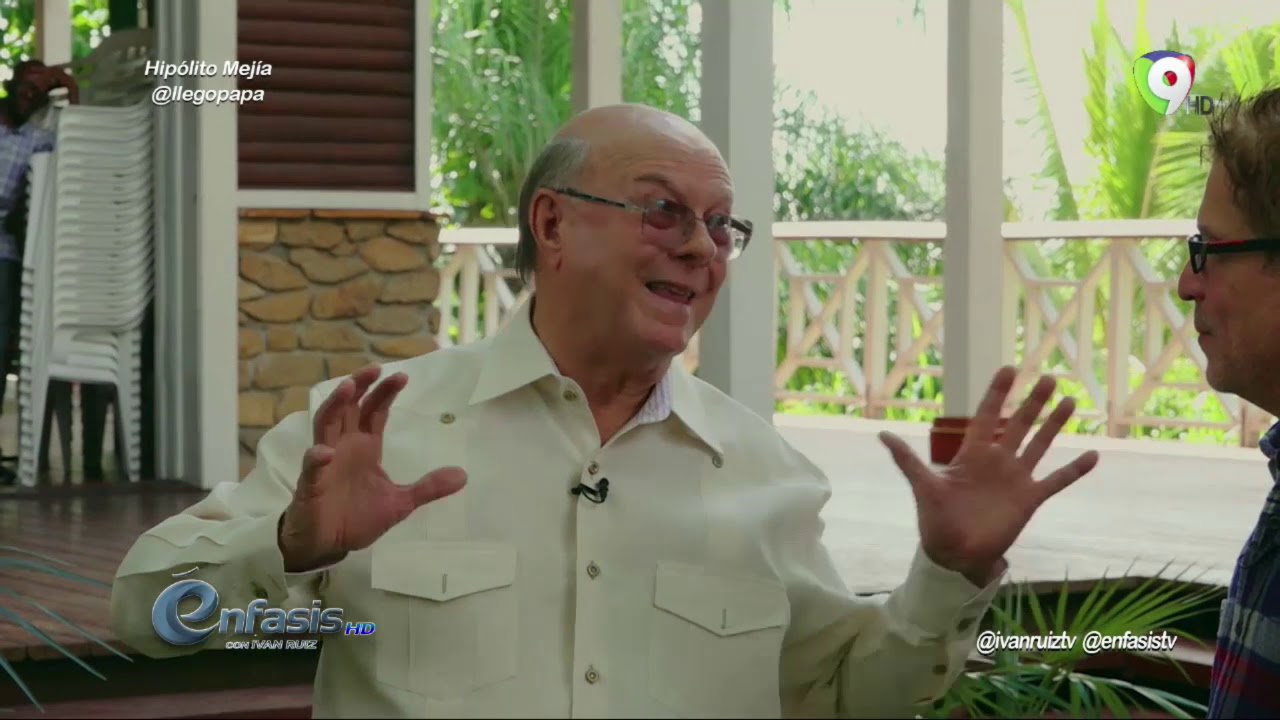 Exclusiva con Hipolito Mejia por Ivan Ruiz - EnfasisTV