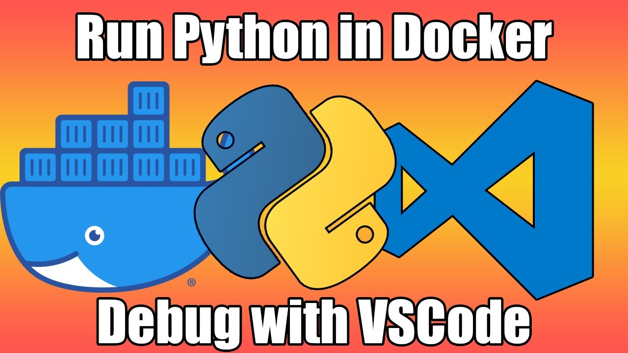 Как запустить и отладить Python внутри контейнеров Docker с помощью VSCode
