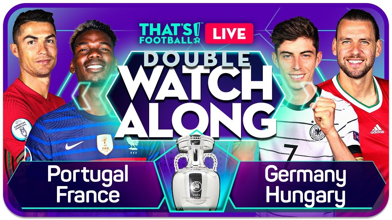 PORTUGAL vs FRANCE & GERMANY vs HUNGARY EURO 2020 Watchalong with GOLDBRIDGE