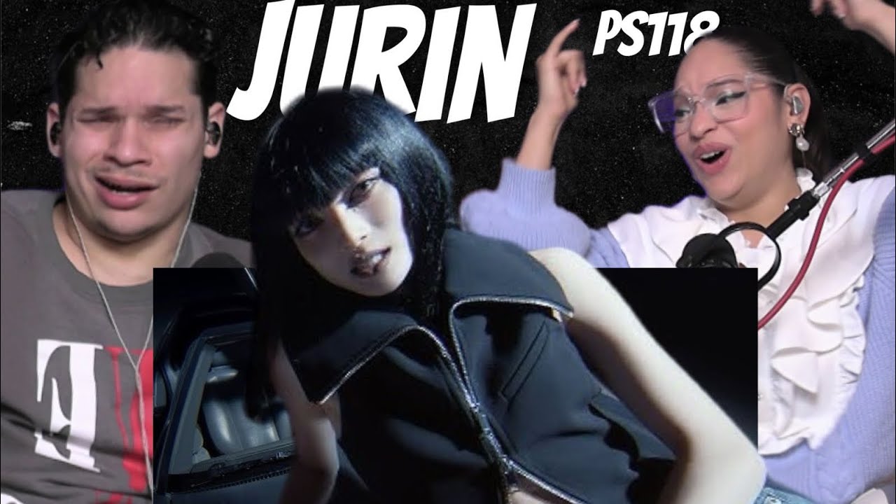 WHAT IN THE XG WORLD!! Waleska & Efra react to JURIN ASAYA – PS118 (feat. Rapsody) | Official MV