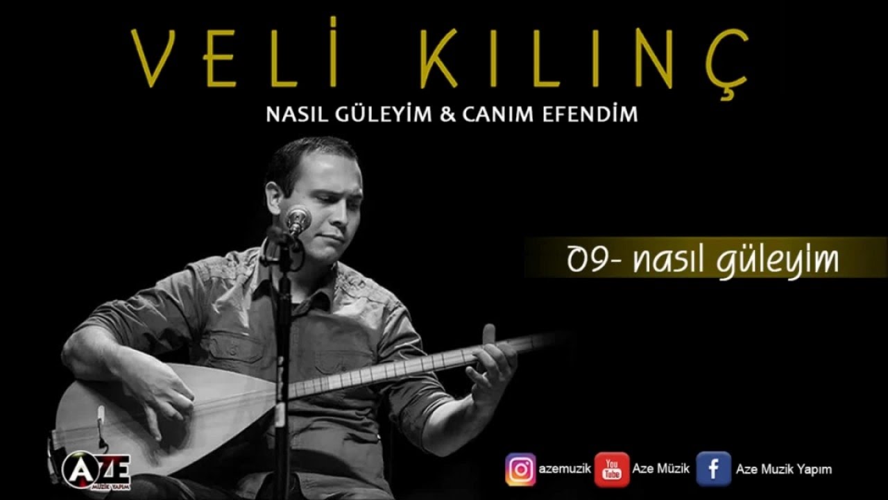 Veli Kılınç - Nasıl Güleyim, Bana Gül Diyorlar U.H
