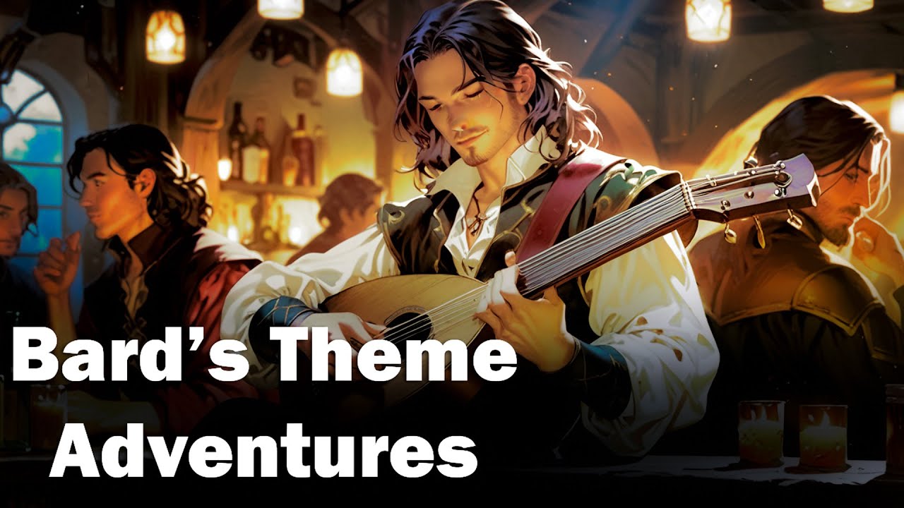 Bard's Theme Adventures | Epic Bard Music 🎻 | D&D Adventure Soundtrack | Fantasy & RPG Ambience