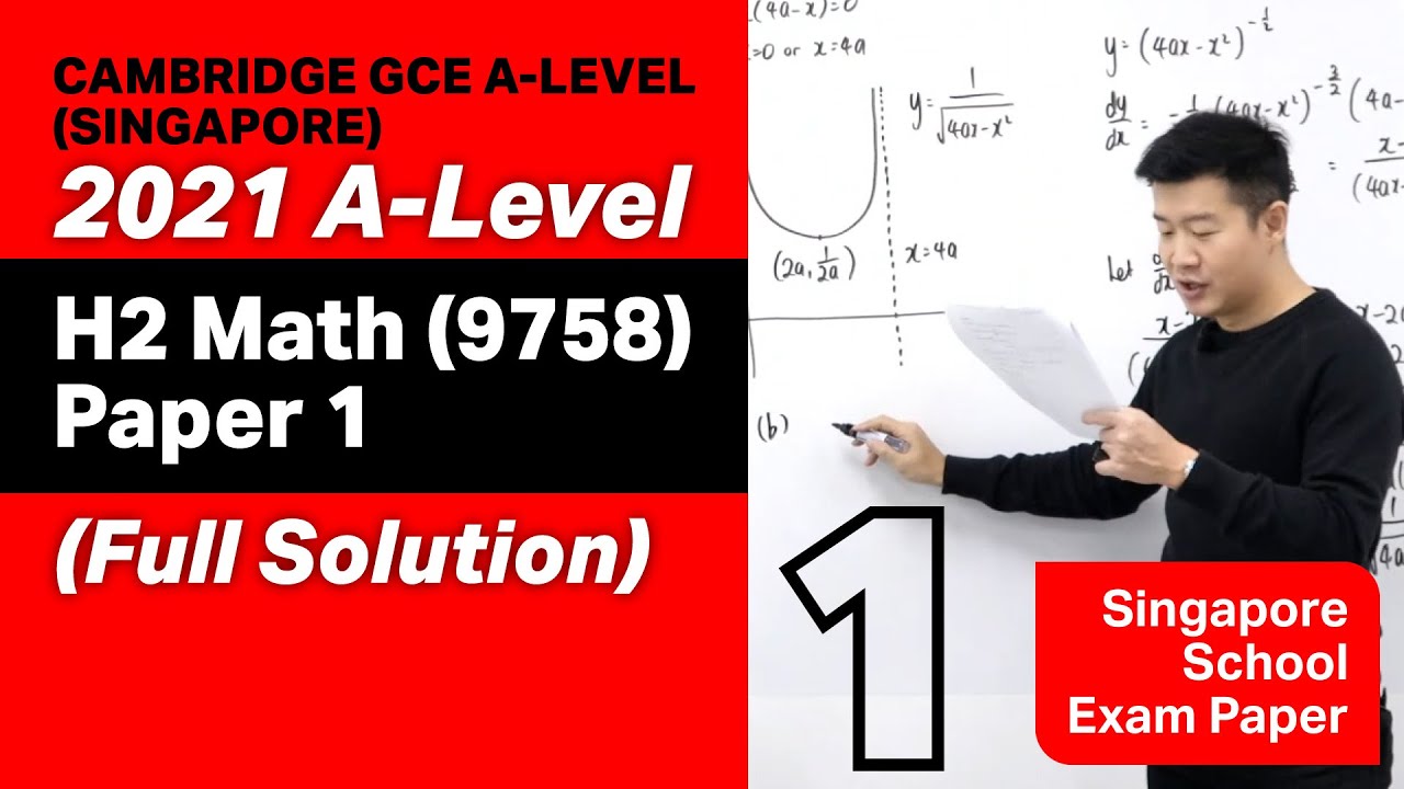 A-Level H2 Math 2021 Paper 1 (9758/01) Full Solution