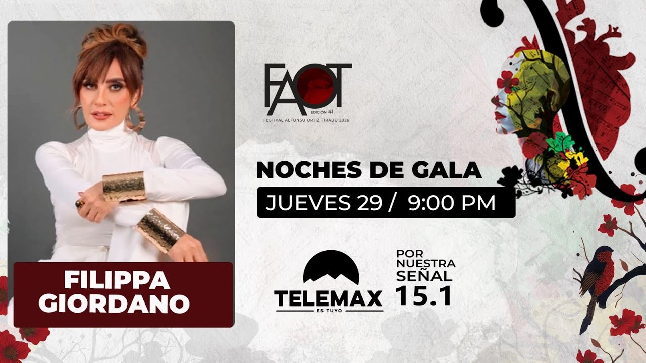 FAOT 2026: Séptima Noche de Gala del Festival Alfonso Ortiz Tirado edición 41