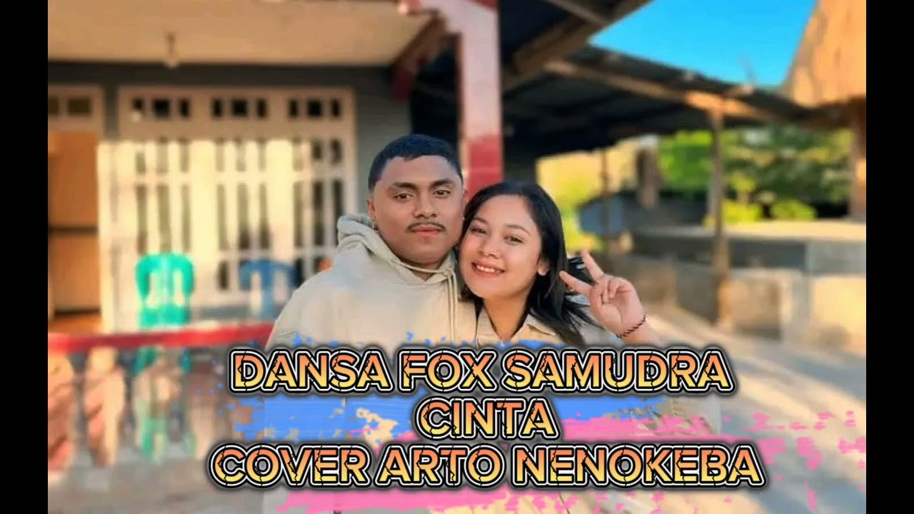 LAGU DANSA FOX SAMUDRA CINTA_cipt yus yunus_COVER ARTO NENOKEBA TERBARU 2025
