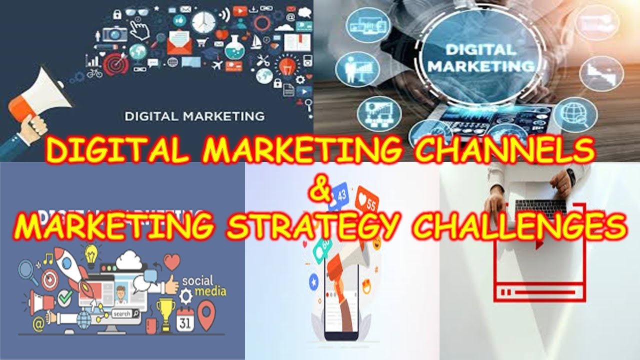 Types of Digital Marketing Channels | Digital Marketing Challenges | Digital Marketing Campaign