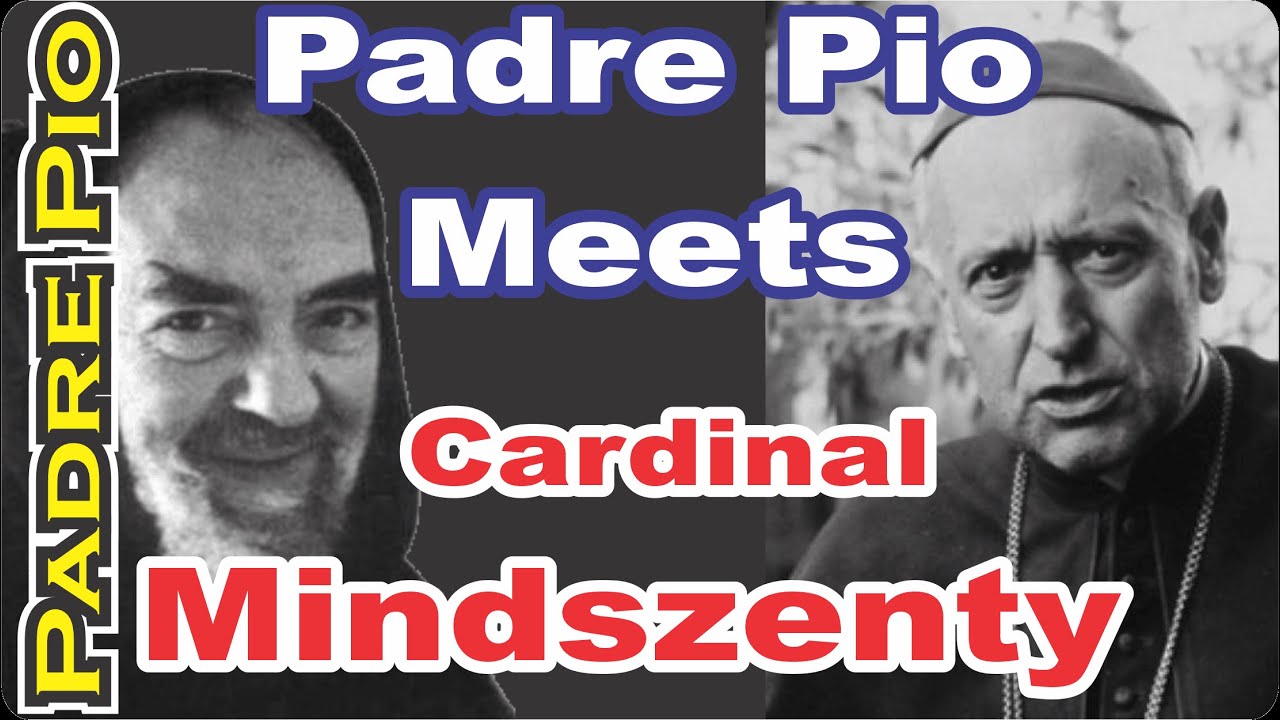 Padre Pio Meets Cardinal Mindszenty (Bilocation)