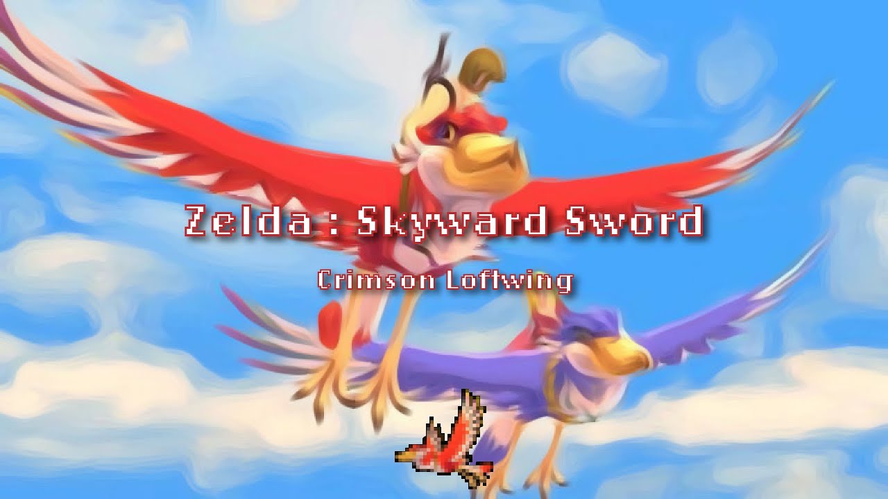 [Lofi Remaster] Crimson Loftwing - Zelda Skyward Sword 🐦&zwj;🔥