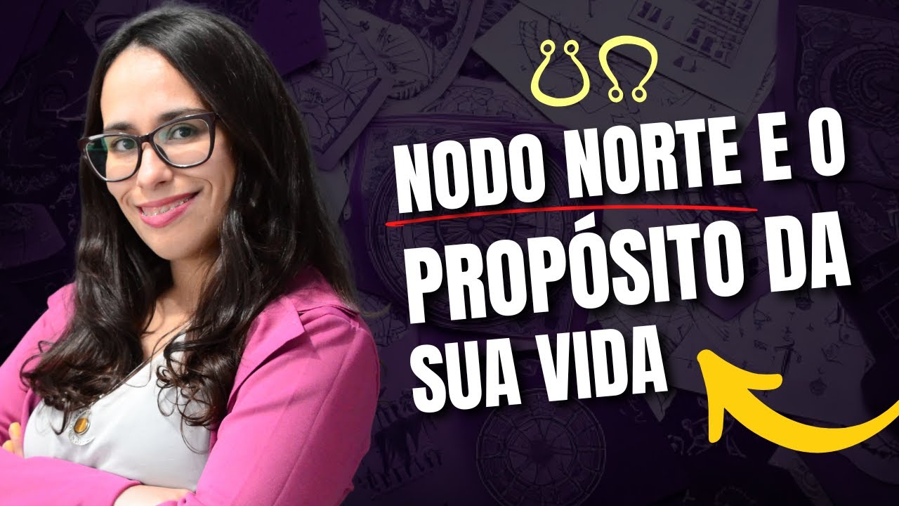 👀 Descubra o Impacto do Nodo Norte no seu Propósito de Vida