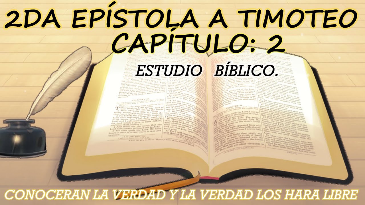 2DA EPÍSTOLA A TIMOTEO CAPÍTULO: 2 ESTUDIO BIBLICO