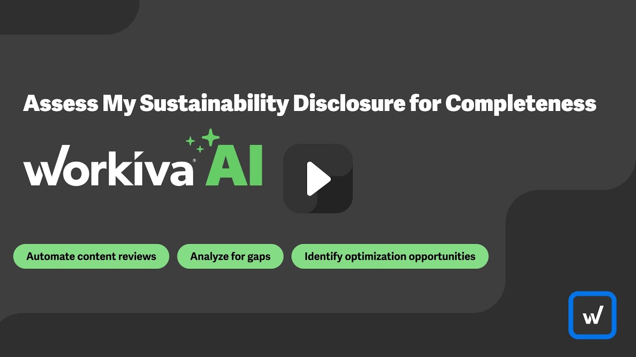 Assess My Sustainability Disclosure for Completeness with Workiva AI