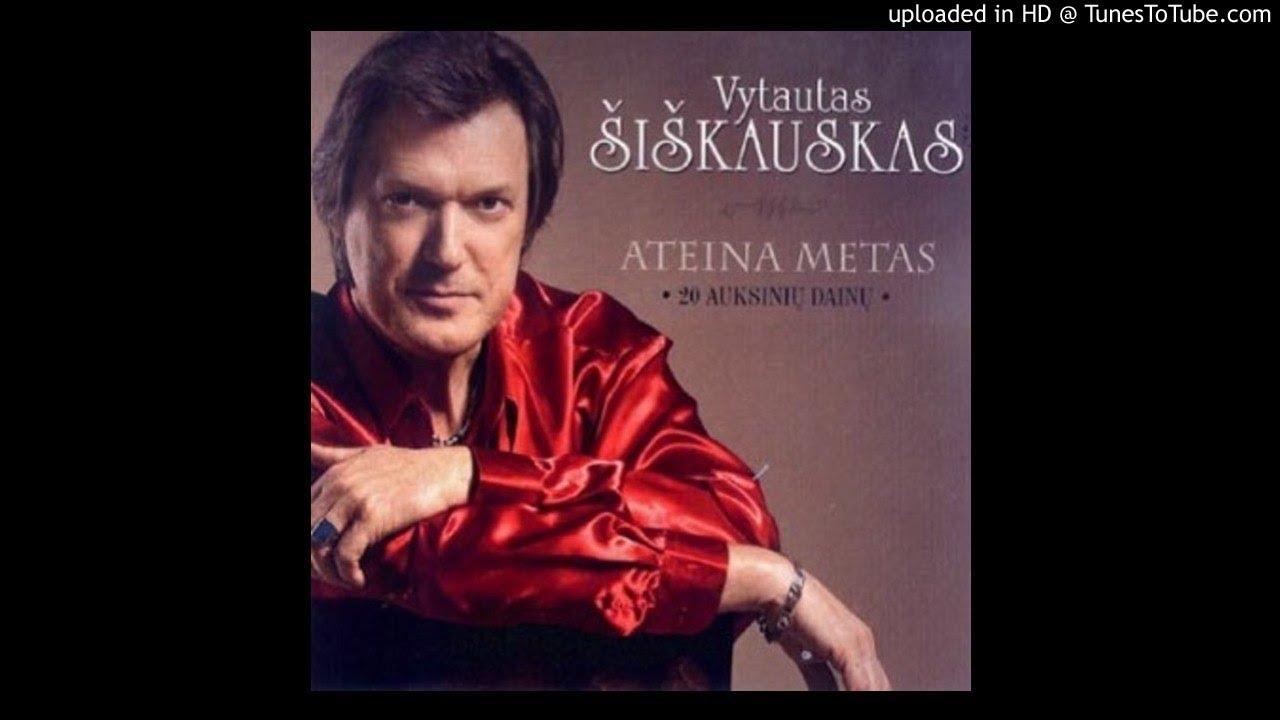 Vytautas Šiškauskas - Ateina metas