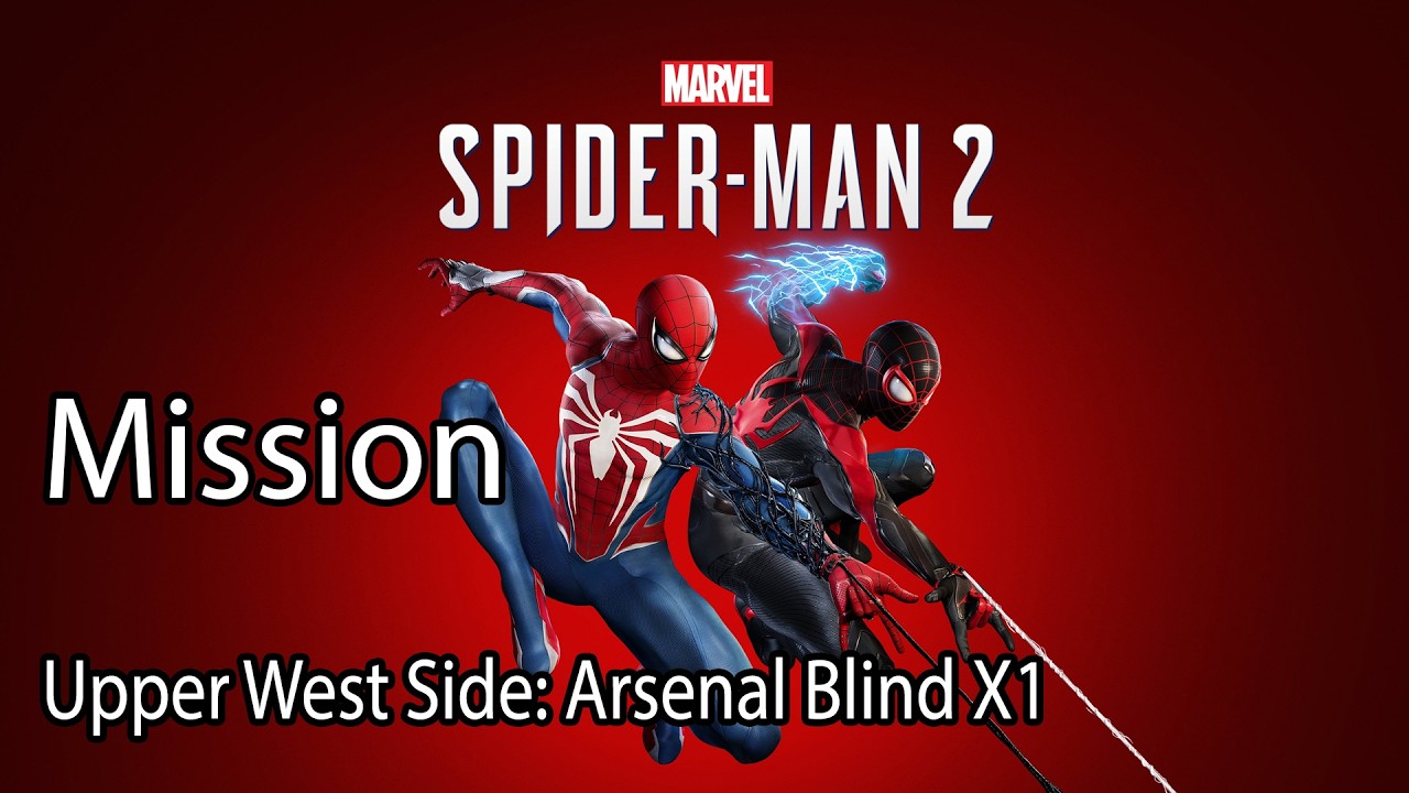 Marvel's Spider Man 2 Mission Upper West Side: Arsenal Blind X1