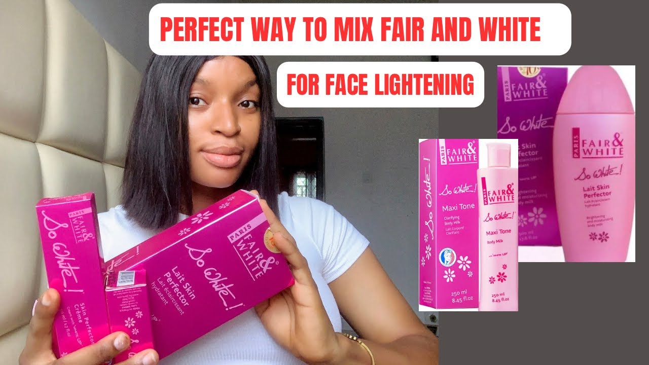 HOW TO PRO MIX FAIR AND WHITE SO WHITE FOR FACE LIGHTENING
