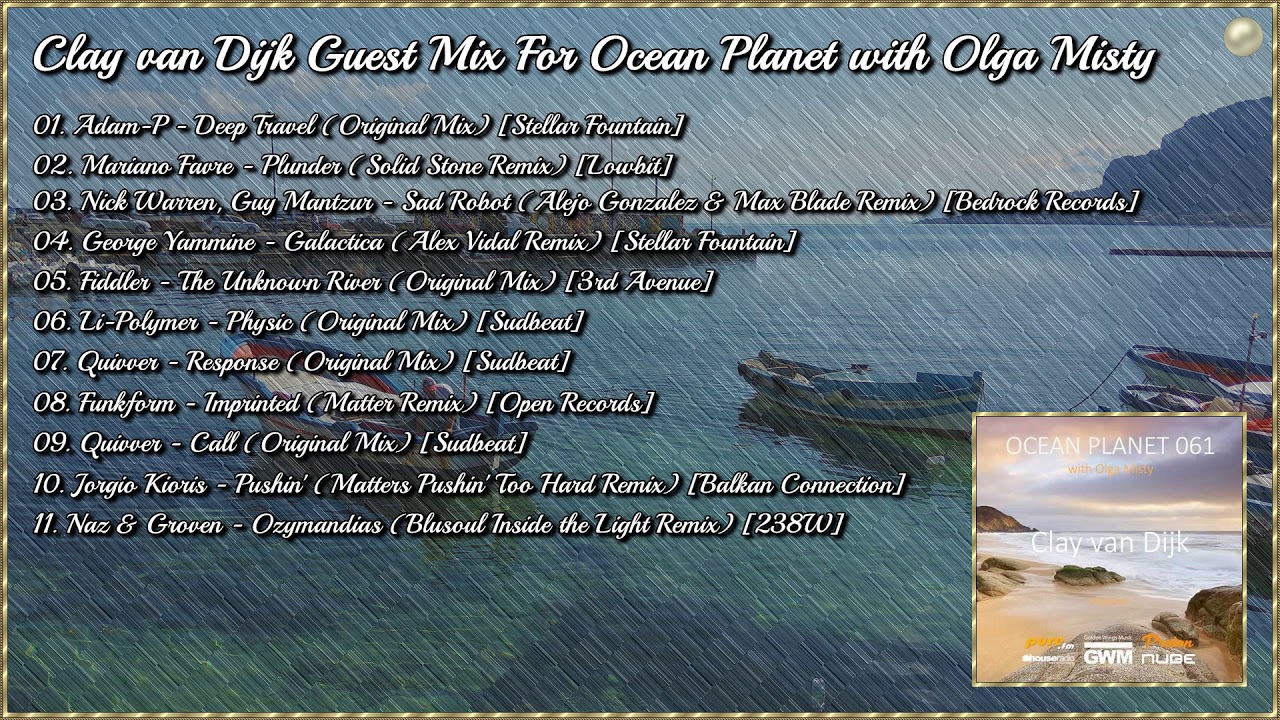Clay van Dijk Guest Mix For Ocean Planet with Olga Misty