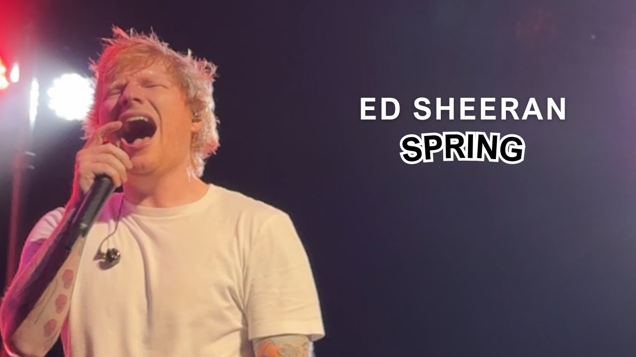 Ed Sheeran - Spring (November 19th 2023 : RAH, London, UK)