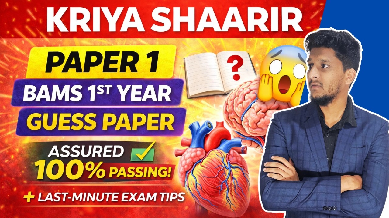 Kriya Shaarir Paper 1 Guess Paper 2026 | BAMS 1st Year | 100% Important Questions for Exam