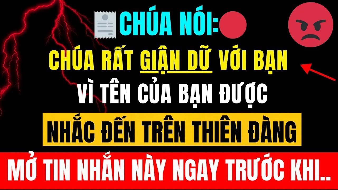🔴CHÚA RẤT GIẬN DỮ VỚI BẠN VÌ TÊN BẠN ĐƯỢC NHẮC ĐẾN TRÊN THIÊN ĐÀNG. MỞ TIN NHẮN NÀY NGAY TRƯỚC KHI.