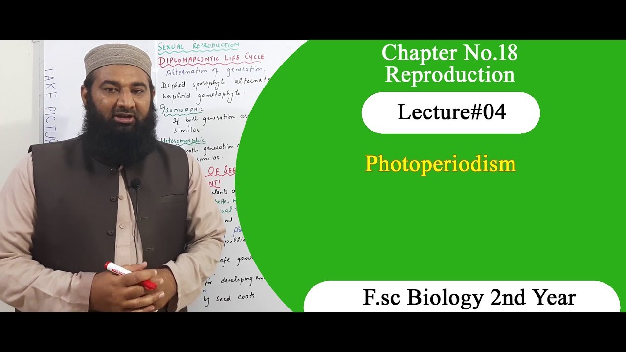 Biology Ch#04-Lecture#18 Photoperiodism  (F.Sc 2nd Year)