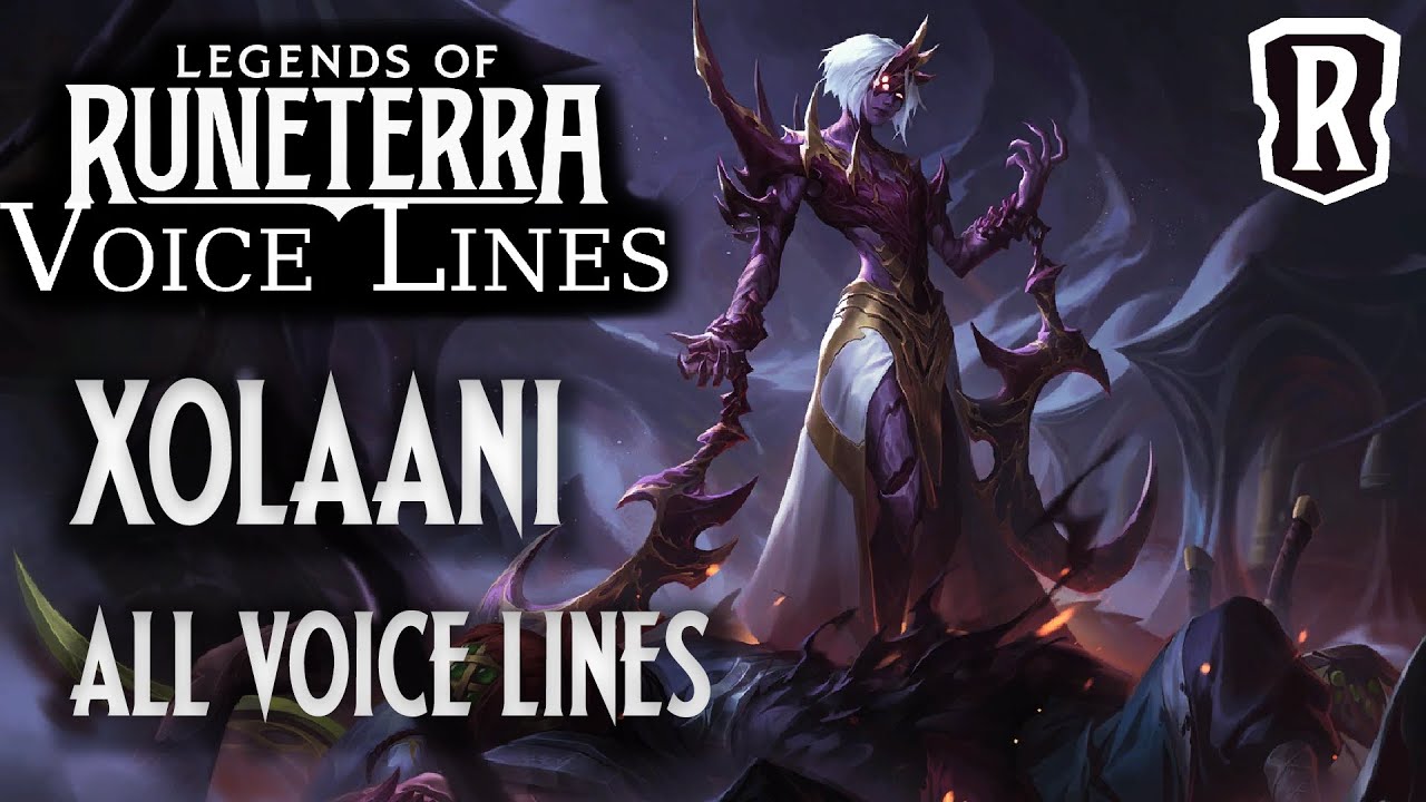 Xolaani - All Voice Lines | Legends of Runeterra