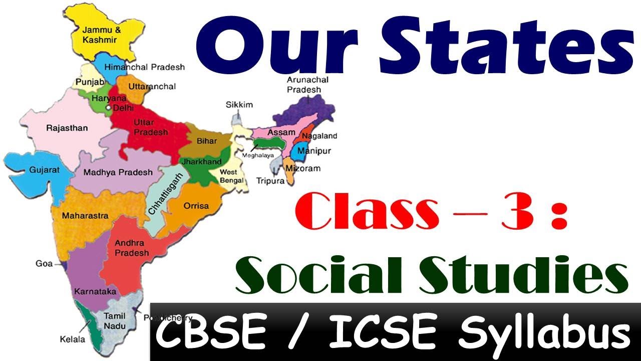Our States - Class : 3 Social Studies ~ CBSE [ India States & their Capital cities ]
