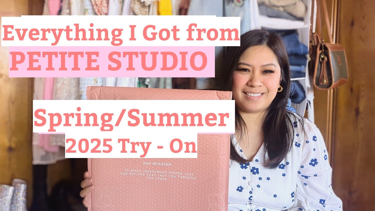 Everything I Got from Petite Studio | Spring/Summer 2025 Try-On