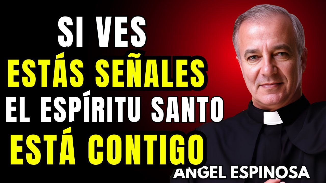 5 Señales Innegables de que el Espíritu Santo Está Trabajando en Tu Vida | P. Ángel Espinosa