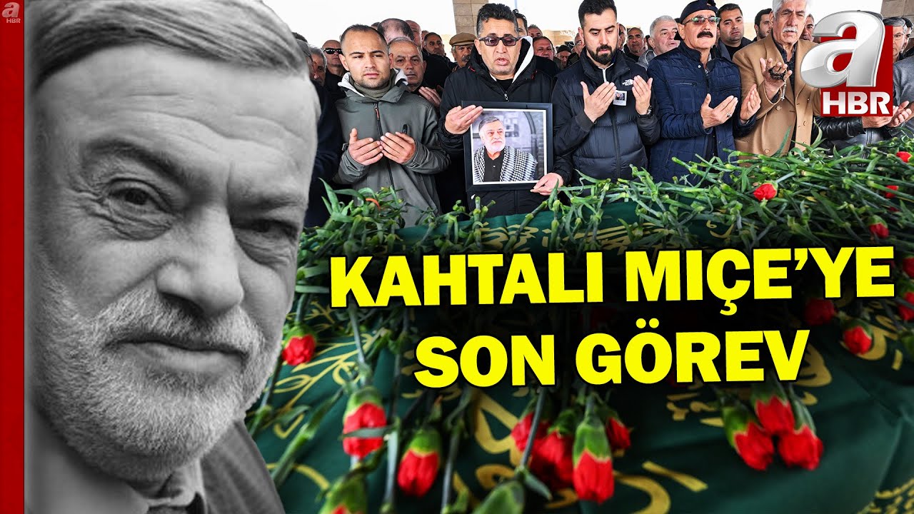 Kanser Nedeniyle Hayatını Kaybeden 'Kahtalı Mıçe' Son Yolculuğuna Uğurlandı | A Haber
