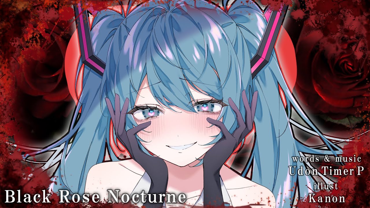 【Hatsune Miku】Black Rose Nocturne【Vocaloid Original】
