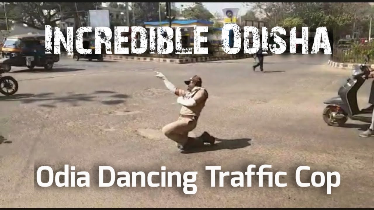 Dancing Traffic Police Of Bhubaneswar, Odisha | Incredible India | Proud to be Odia