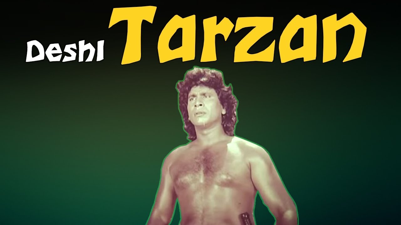 DESHI TARZAN