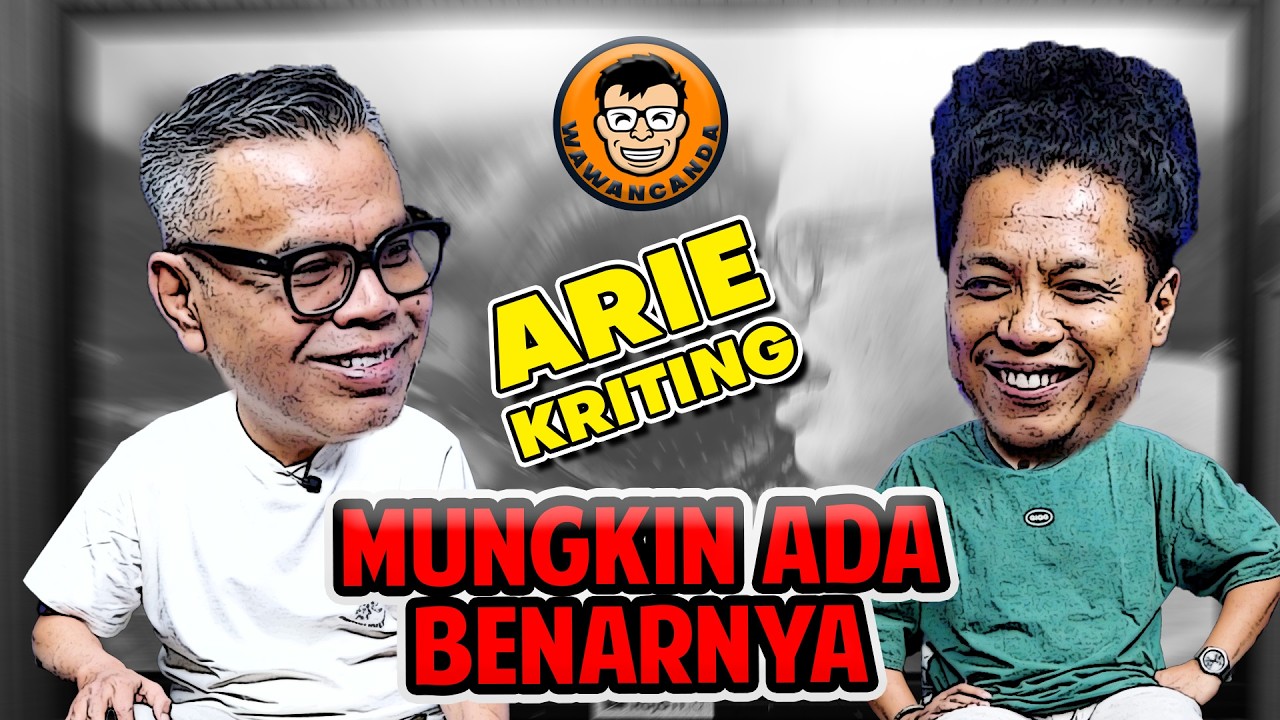 WAWANCANDA ARIE KRITING - MUNGKIN ADA BENARNYA