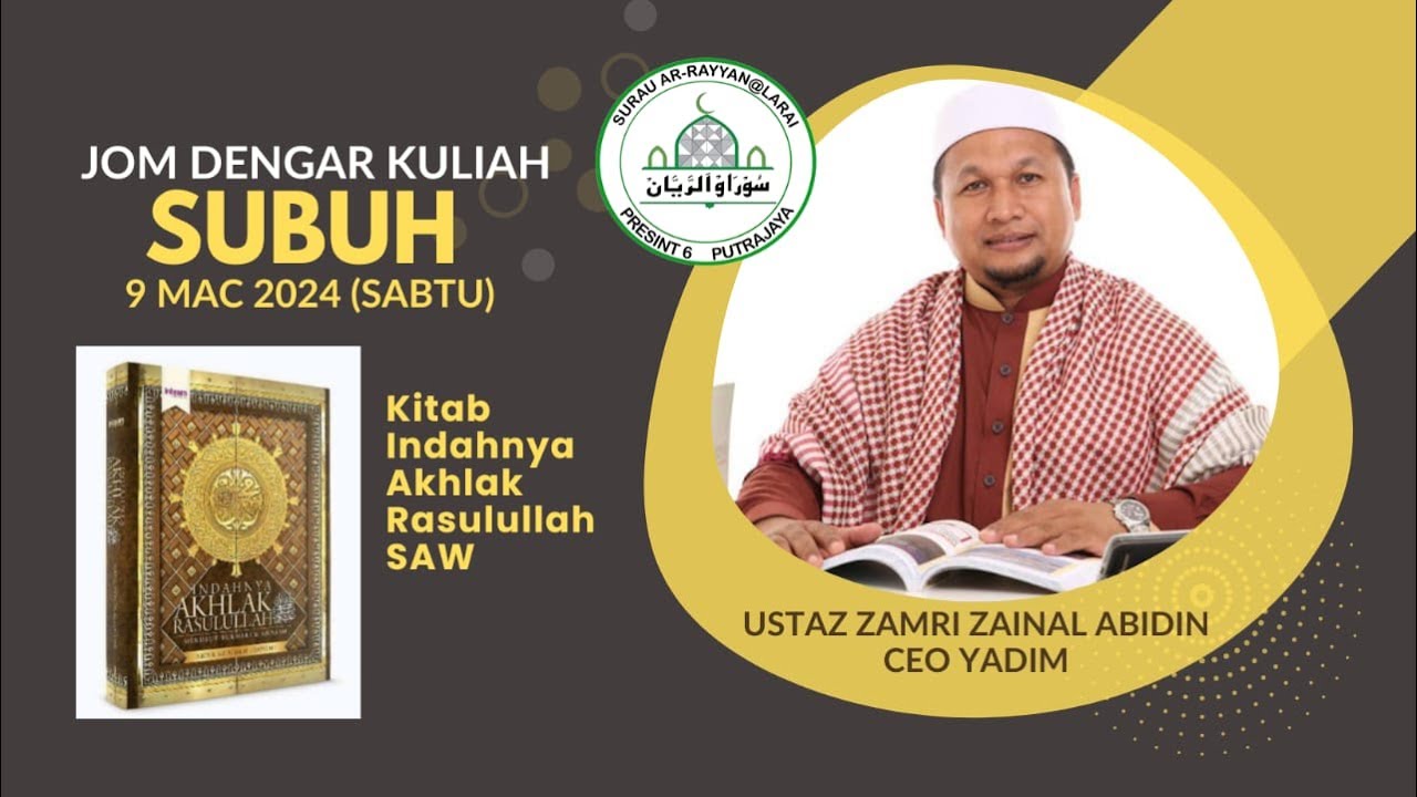 Kuliah subuh di Surau Ar-Rayyan disampaikan oleh Ustaz Zamri Zainal Abidin, CEO YADIM
