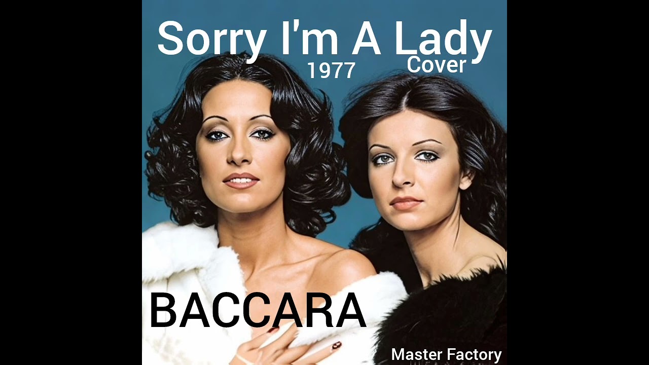 BACCARA - Sorry I'm A Lady(Cover)