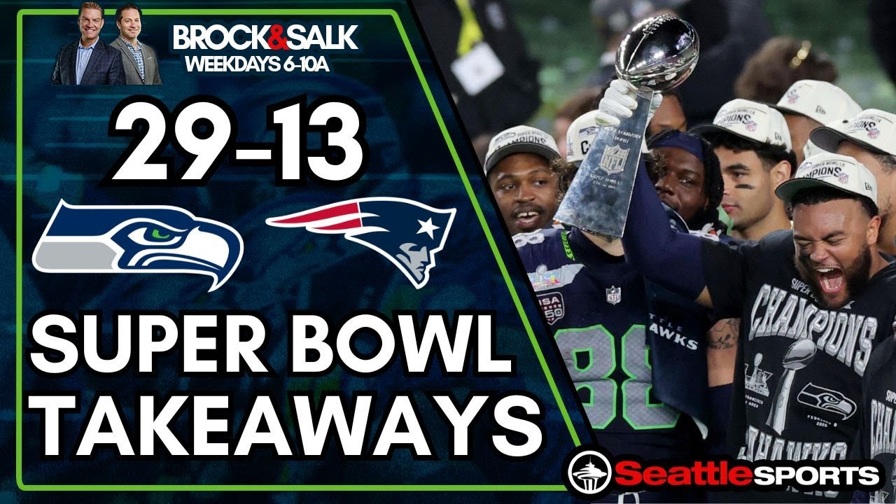 #Seahawks over Patriots 29-13 -- Brock & Salk Takeaways | #SeattleSports