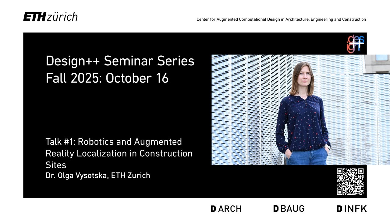 FS25-Talk1: Dr. Olga Vysotska, Robotics and augmented reality localization in construction sites