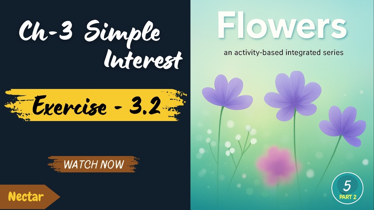 Class 5 Maths Exercise 3.2 | Simple Interest Questions with Answers | Step by Step Solution