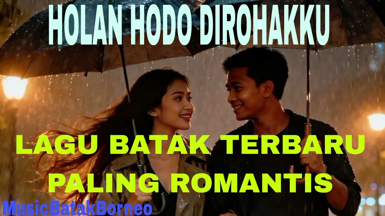 LAGU BATAK TERBARU-HOLANHODO DIROHAKKU