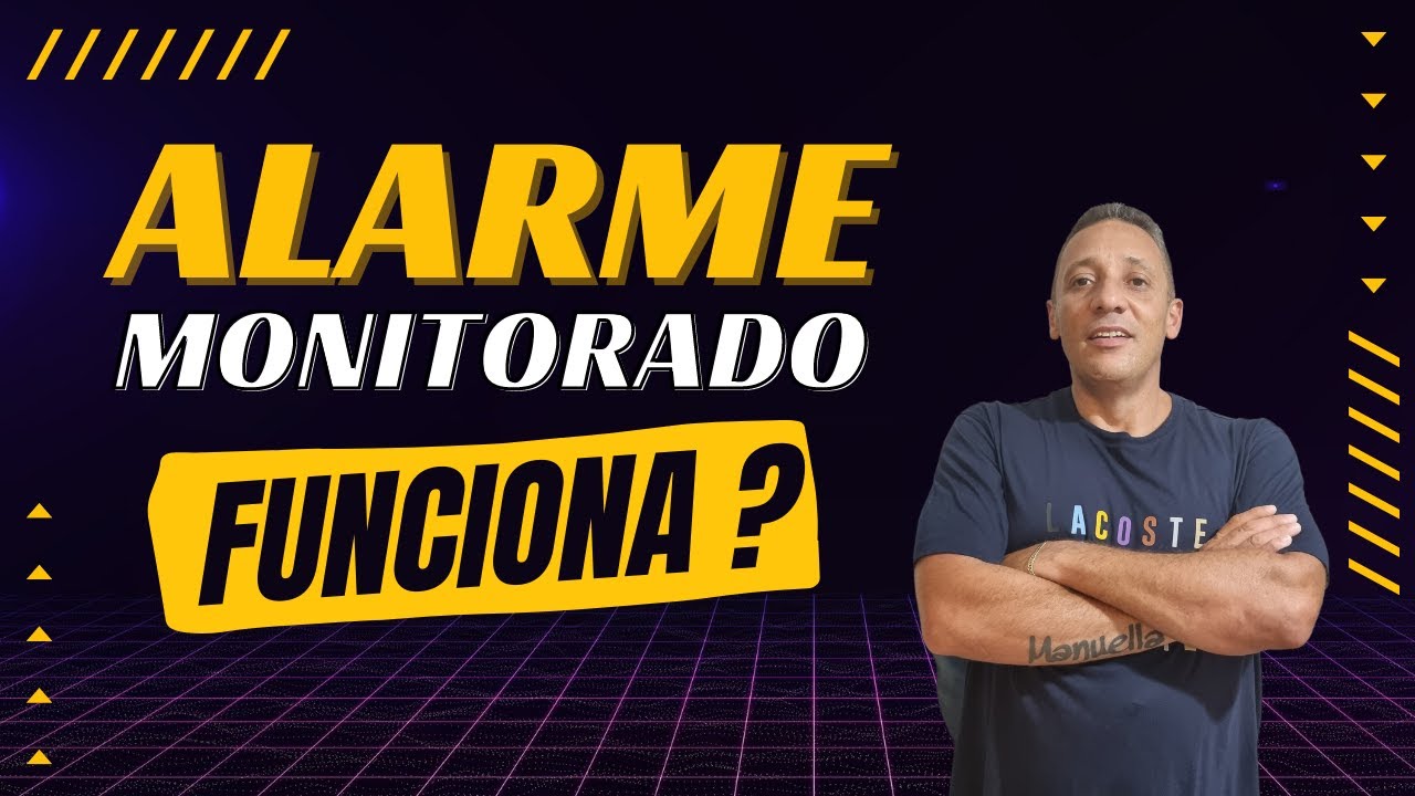 Alarme Monitorado, Funciona ? | A verdade sobre a Segurança Eletrônica