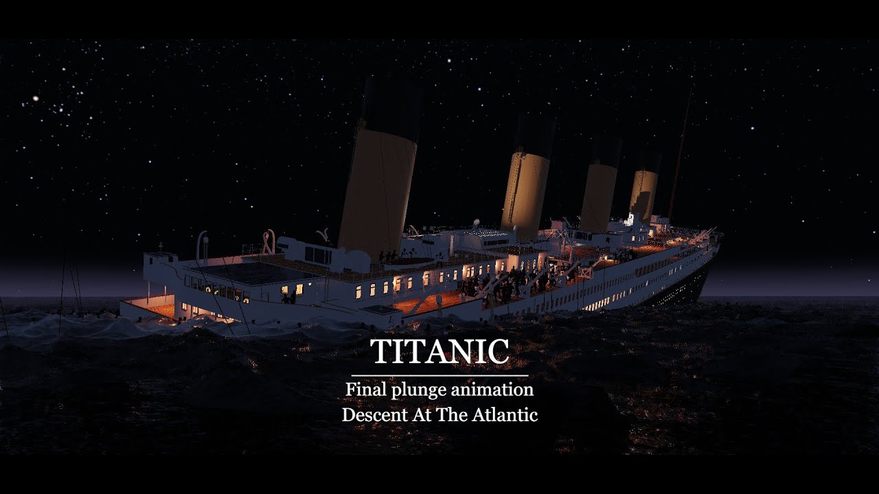 Titanic Final Plunge | Descent at the Atlantic | Titanic’s Last Final Minutes