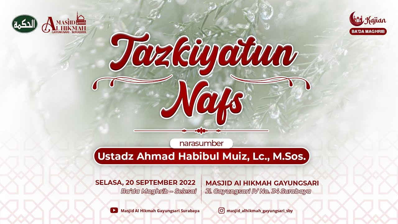 Kajian Ba'da Maghrib - Tazkiyatun Nafs | Ustadz Habibul Muis, Lc., M. Sos.