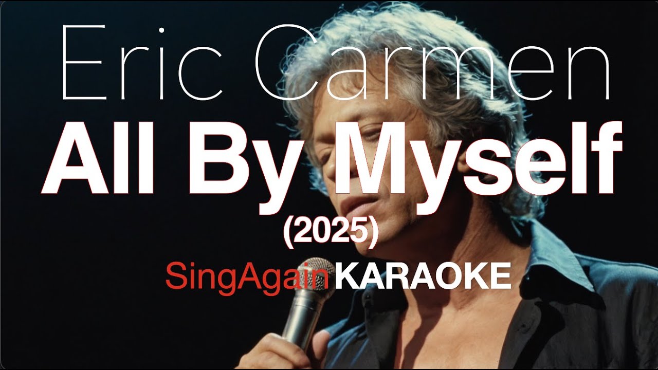 Eric Carmen - All By Myself (2025) (Instrumental) (Karaoke Version)