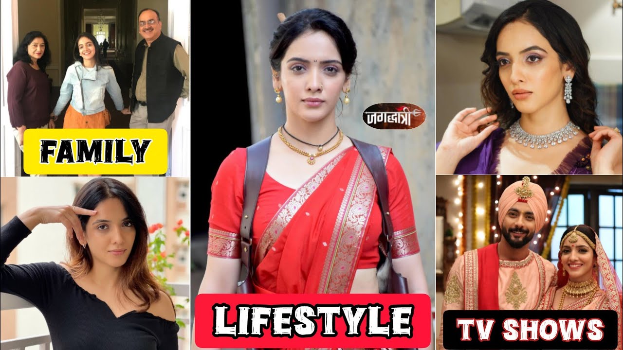 Sonakshi Batra (Jagadhatri) Lifestyle 2025, Family, TV Shows, Boyfriend, Networth & More |