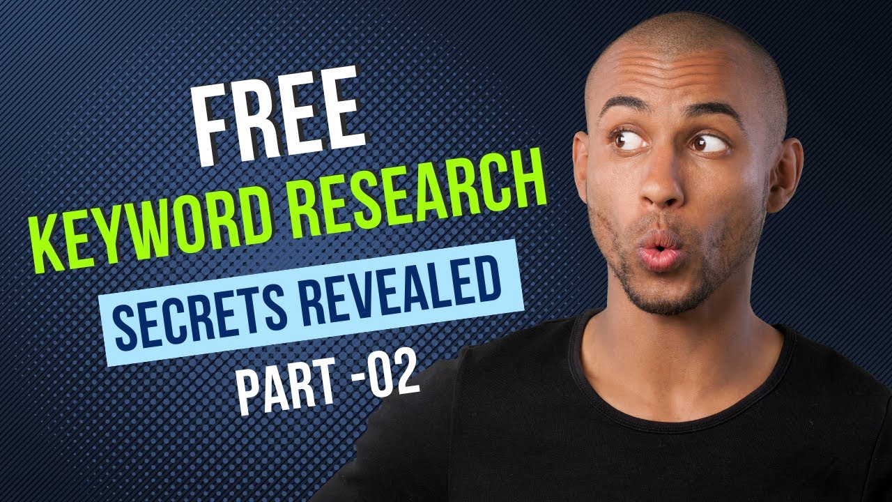 FREE Keyword Research Secrets REVEALED! | Part - 02 | SEO