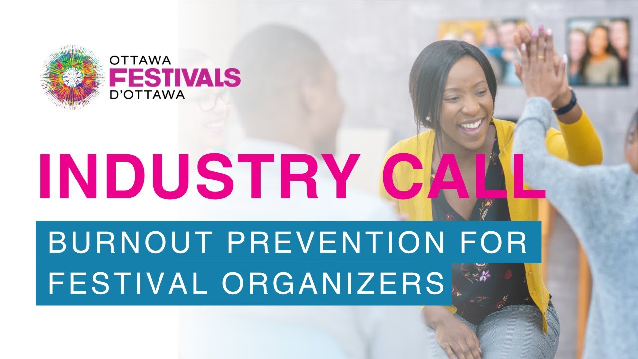 Industry Call - Burnout Prevention for Festival Organizers