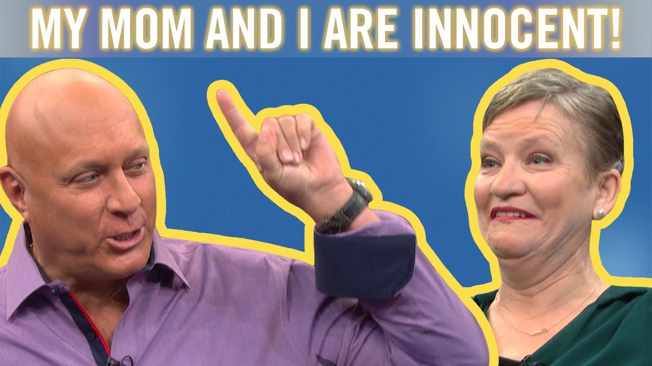 My Mom and I Are Innocent! | Steve Wilkos