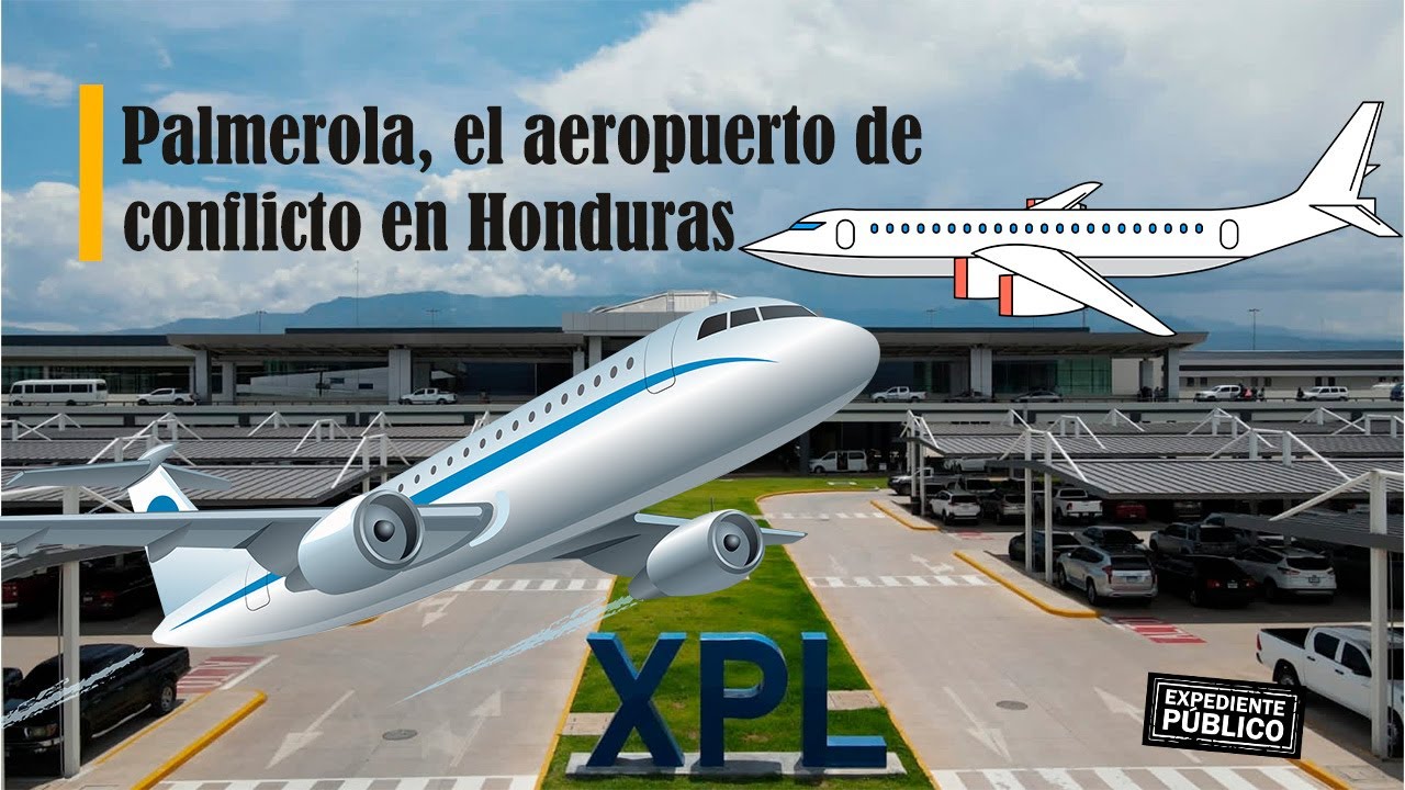 Palmerola, el aeropuerto de conflicto en Honduras