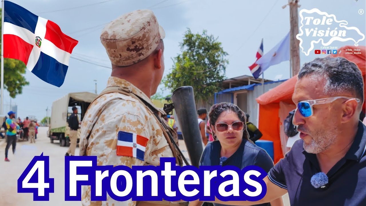 Visitamos Los 4 Puntos Fronterizos Entre 🇩🇴 RD y 🇭🇹 Haití