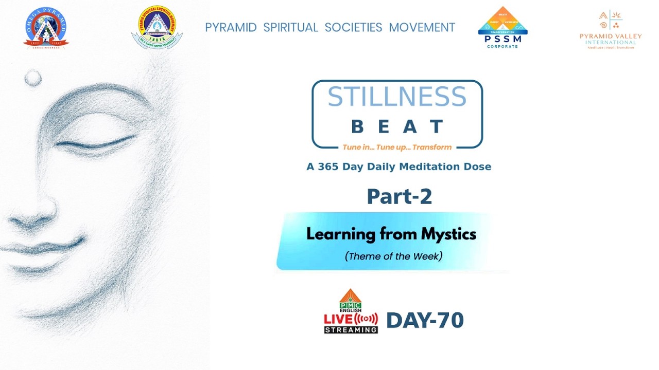 🔴LIVE: Day-70 :  Learning from Mystics(Part-2) on Stillness BEAT - 365 Day Daily Meditation Dose